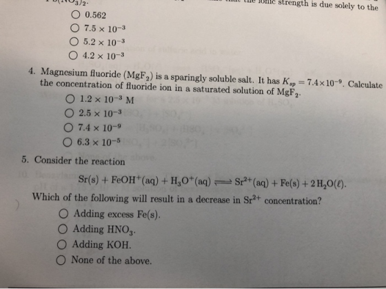 ID03/2 hul the lune strength is due solely to the O 0.562 7.5 x 10-3 O 5.2 x 10-3 4.2 x 10-3 4. Magnesium fluoride (MgF2) is