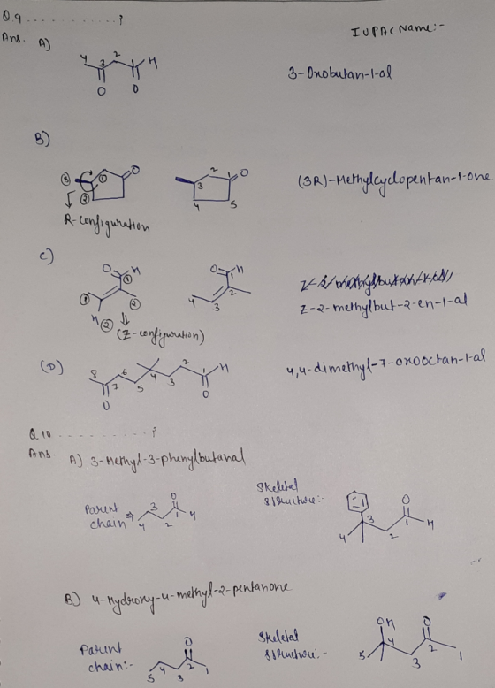 0.9........... Ans. IUPAC Name:- A Ow 3-Onobutan-t-al 0 (3R)-Methylcyclopentan-t-one R- configuration 7-8 methylbutantx Z-2-m