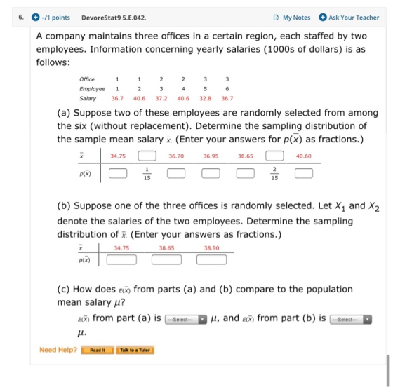 6. -/1 points DevoreStat9 5.E.042. My Notes Ask Your Teacher A company maintains three offices in a certain region, each staf