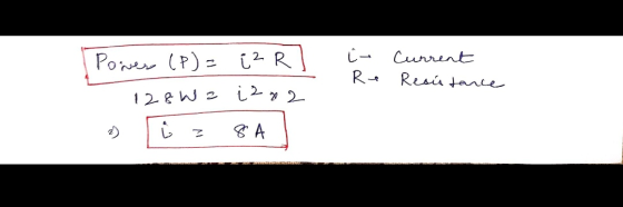 in - Re Current Resistance Power (P) = [2 R 128W = i2.2 2) i z8A