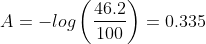A=-log \left ( \frac{46.2}{100} \right )=0.335