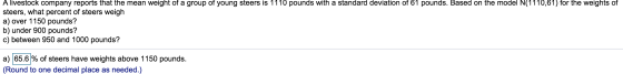A livestock company reports that the mean weight of a group of young steers is 1110 pounds with a standard deviation of 61 po