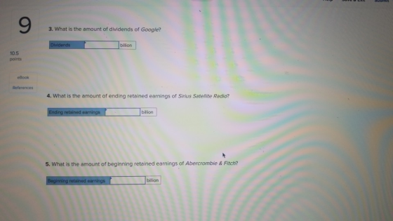 AL SUO 3. What is the amount of dividends of Google? Dividends billion 10.5 points eBook References 4. What is the amount of