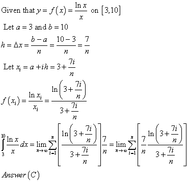 Given that y= f(x) = n* on (3,10] Let a = 3 and b = 10 h=Ax-b-a_10-3 7 nin Let x = a +ih=3+. In Xi f(x)= Pin x x dx= lim > +