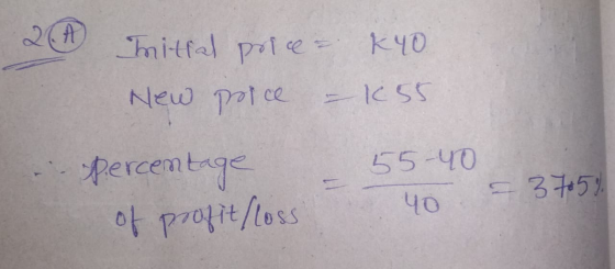 2A mitral price = k40 New porce - 155 - percentage – 55-40 40 = 3705% of profitfloss