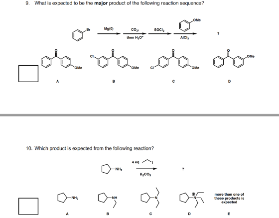 9. What is expected to be the major product of the following reaction sequence? OMe Br Mg(0) CO2; SOCI then H20+ AICI: OMe go