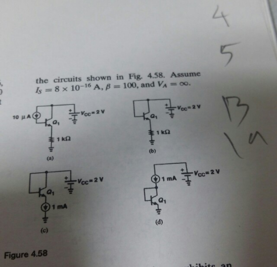 the circuits shown in Fig. 4.58. Assume Is 8 x 10-16 A, β 100, and Va oo. a1 1 mA -I a1 a1 Figure 4.58
