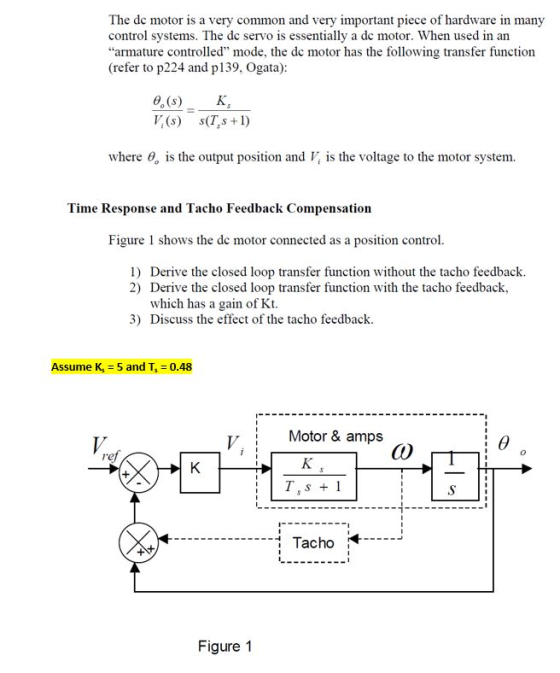 The de motor is a very common and very important piece of hardware in many control systems. The dc servo is essentially a dc