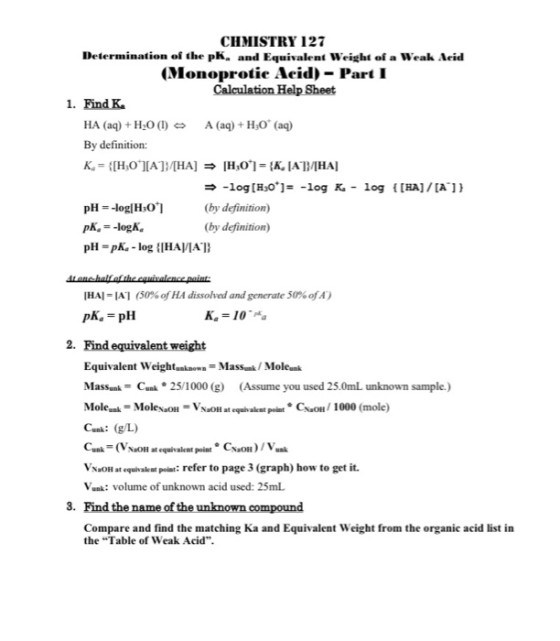 CHMISTRY 127 Determination of the pk, and Equivalent Weight of a Weak Acid (Monoprotie Acid) - Part I Calculation Help Sheet