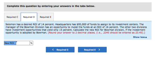 Complete this question by entering your answers in the tabs below. Required C Required D Required E Solomon has a desired ROI
