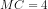 MC = 4