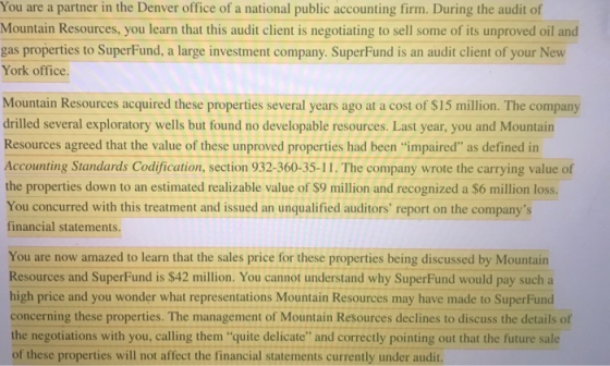 You are a partner in the Denver office of a national public accounting firm. During the audit of Mountain Resources, you lear