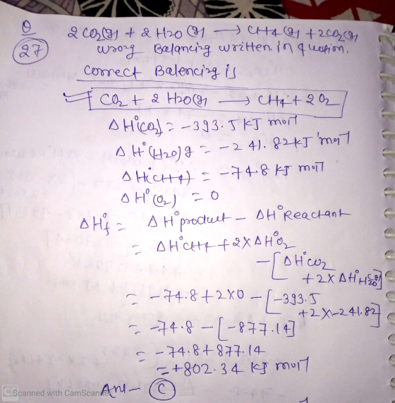 27 2 Cols + 2 H20 (1 CHA (1 +2cQca wrong Balancing written in question. corect Balencing is Ichta Hoocan ACHETQQ A Hica]=-393