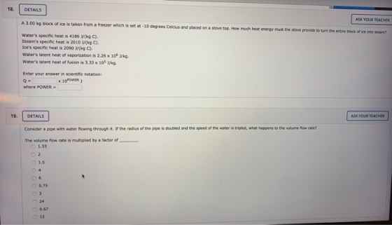 18. DETAILS ASK YOUR TEACHER A 3.00 kg block of ice is taken from a freezer which is set at -10 degrees Celcius and placed on