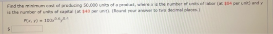 Find the minimum cost of producing 50,000 units of a product, where x is the number of units of labor (at $84 per unit) and y