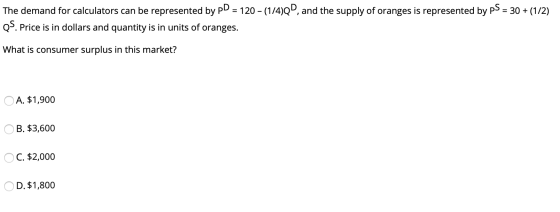 The demand for calculators can be represented by PD = 120 - (1/4)Q, and the supply of oranges is represented by pS = 30 + (1/
