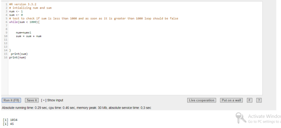 1 #R version 3.3.2 2 # intial!zing num and sum 5 # test to check if sum is less than 1000 and as soon as it is greater than 1