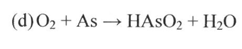 (d) O2 + As → HASO2 + H2O