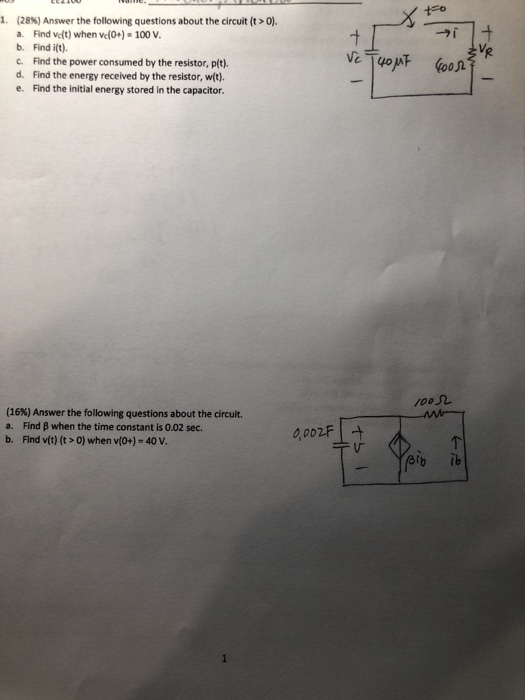 teo 1. (28%) Answer the following questions about the circuit (t > 0). a. Find vekt) when vc(O+) - 100 V. b. Find iſt). c. Fi