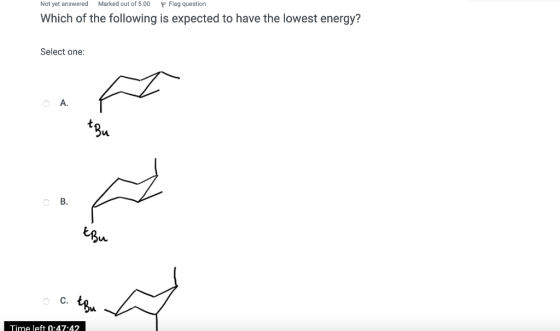 PFlag question Not yet answered Marked out of 5.00 Which of the following is expected to have the lowest energy? Select one:
