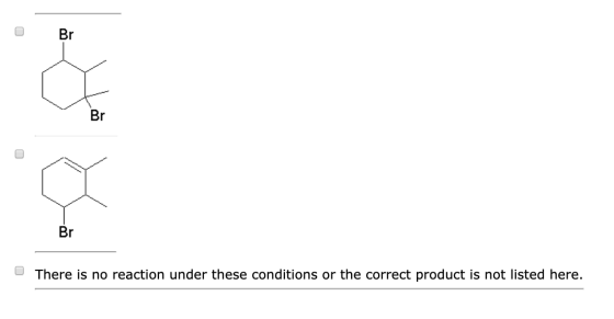 Br Br Br There is no reaction under these conditions or the correct product is not listed here.