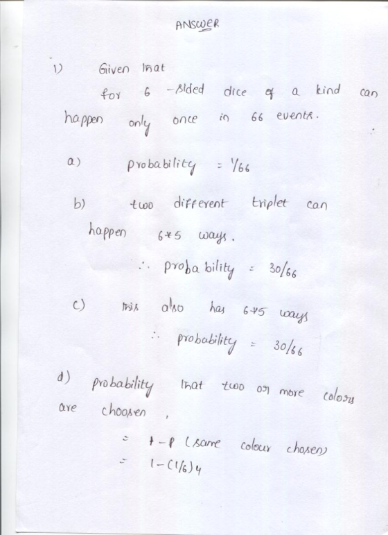 ANSCDeR 1) Given nat 6 Mlded dicea ind ca oy appen onl once 66 eventk. pYo bability:1166 a) b) too difreyent Enplet can ho ···probabilityこ30/66 6-5 ways d) Pro babiity that to 2 more colozu ae choosen t_f1bare colecuv chosen)