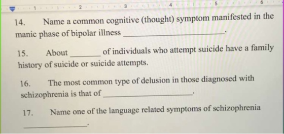 14. Name a common cognitive (thought) symptom manifested in the manic phase of bipolar illness of individuals who attempt sui