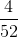 \frac{4}{52}