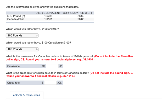 Use the information below to answer the questions that follow. U.S. $ EQUIVALENT CURRENCY PER U.S. $ 1.5763 1.0161 .9842 U.K.