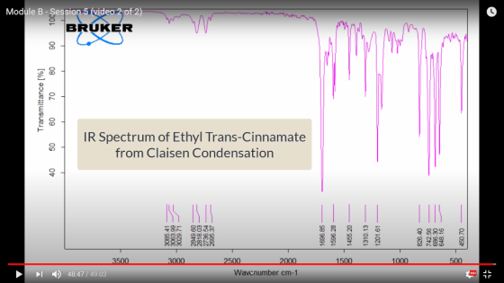 Module B - Session 5 (video 2 of 2) BRUKER 90 Transmittance [%] 70 80 60 50 IR Spectrum of Ethyl Trans-Cinnamate from Claisen