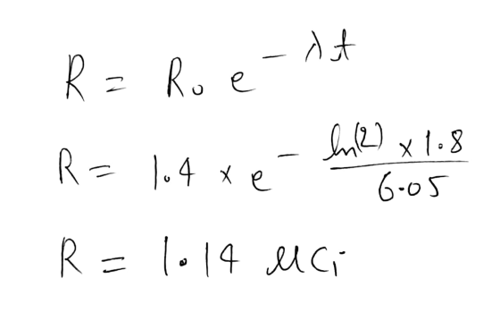 R = Ro e-nt | 0 x 1.8 6.05 R = 104 x e R=1014 Mci