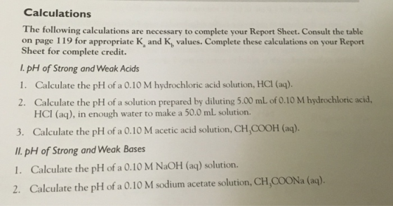 Calculations The following calculations are necessary to complete your Report Sheet. Consult the table on page 119 for approp