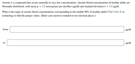 Arsenic is a compound that occurs naturally in very low concentrations. Arsenic blood concentrations in healthy adults are No