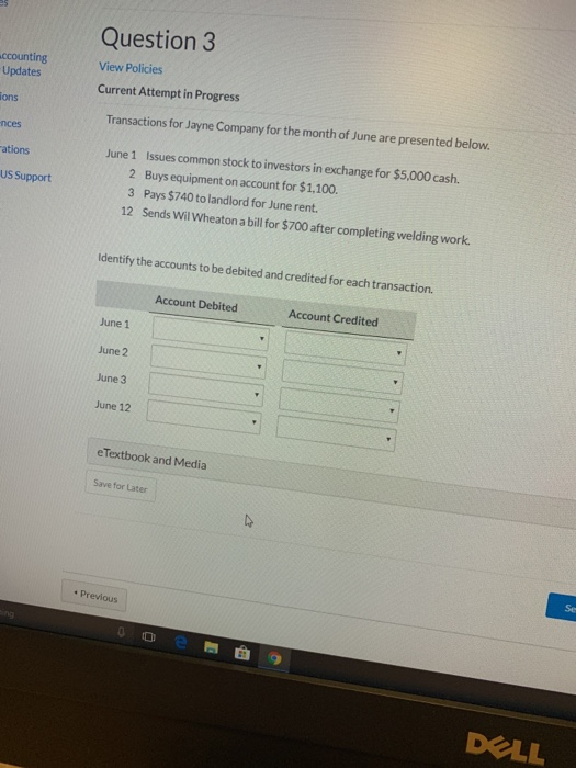 accounting Updates Question 3 View Policies Current Attempt in Progress Tons nces Transactions for Jayne Company for the mont