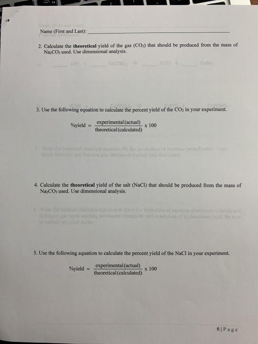 Name (First and Last): 2. Calculate the theoretical yield of the gas (CO2) that should be produced from the mass of Na2COused