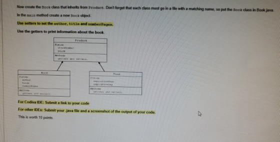 Now create the Book class that inherits from Product. Dont forget that each class must go in a file with a matching name, so