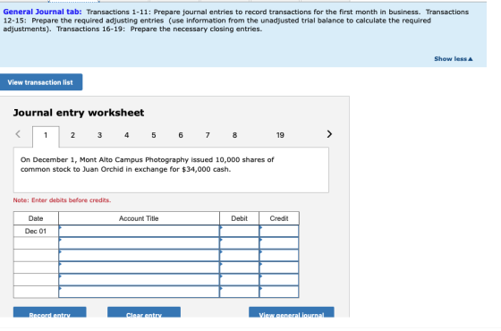 General Journal tab: Transactions 1-11: Prepare journal entries to record transactions for the first month in business. Trans