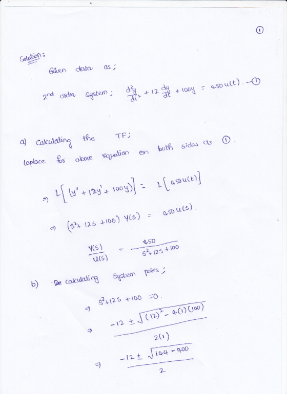 Solution Given dlato as Cakulating the TF toplace bve aion en both sides d O VCs ) - 450 5%, I 2 S +100-7) 201 ·ラ 2-