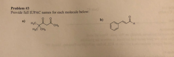 Problem #3 Provide full IUPAC names for each molecule below: a) H₂CL 1 CH3 H₃C CH₂
