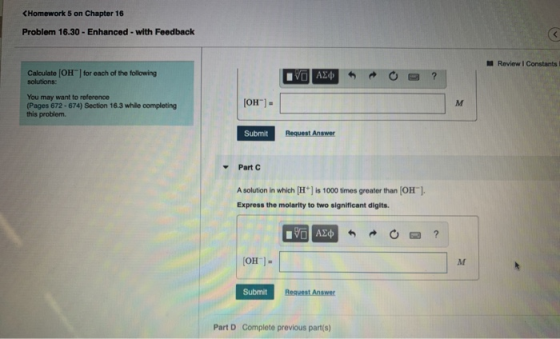 <Homework 5 on Chapter 16 Problem 16.30 - Enhanced - with Feedback Review I Constants Calculate (OH for each of the followin