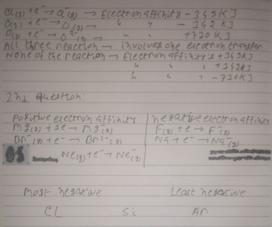 Cleste - a (9) - Electron affinity -34SKI Olgte--0(g) - 142K] 019 to 0 ,9 m 7710 K 7 All three reaction - involves one electr