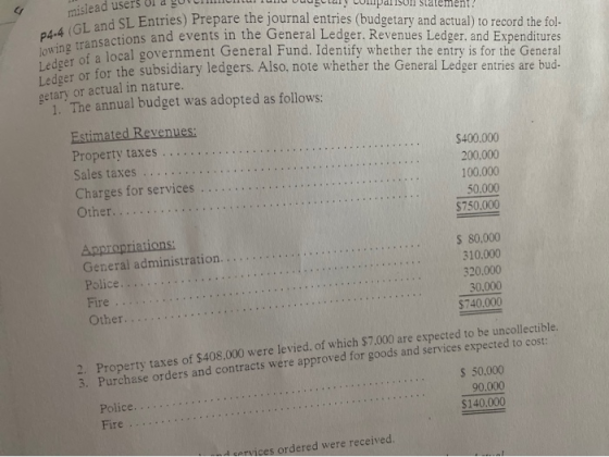 mislead users ay P4-4 (GL and SL Entrie lowing transactions and ex Ledger of a local gover getary or actual in nature. tead u