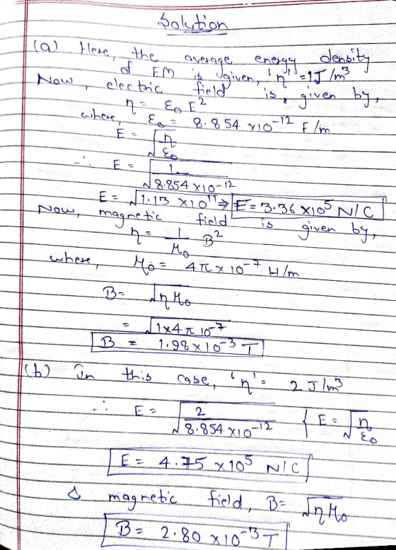 (a) Now Solution Here, the average energy / of Em is given, n = 15 lm electric field is given by Eo where = 8.854 x 10-12 flm