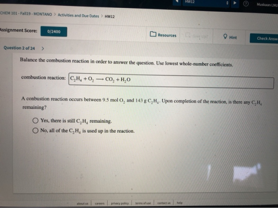 Muskaan Nu CHEM 101 - Fall19 - MONTANO > Activities and Due Dates > HW12 assignment Score: 0/2400 Resources Check Answ Questi