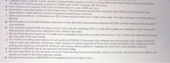 CCompany policy calls for a given months ending finished goods inventory to equal 80 % of the next months expected unit sal