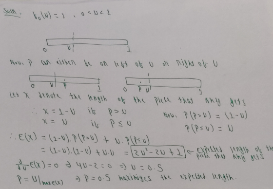 Sonu N=1 oNLI Now, P san either be on left of u or right of u Let x denote the length of the piece that any gets x=1-1 it pol