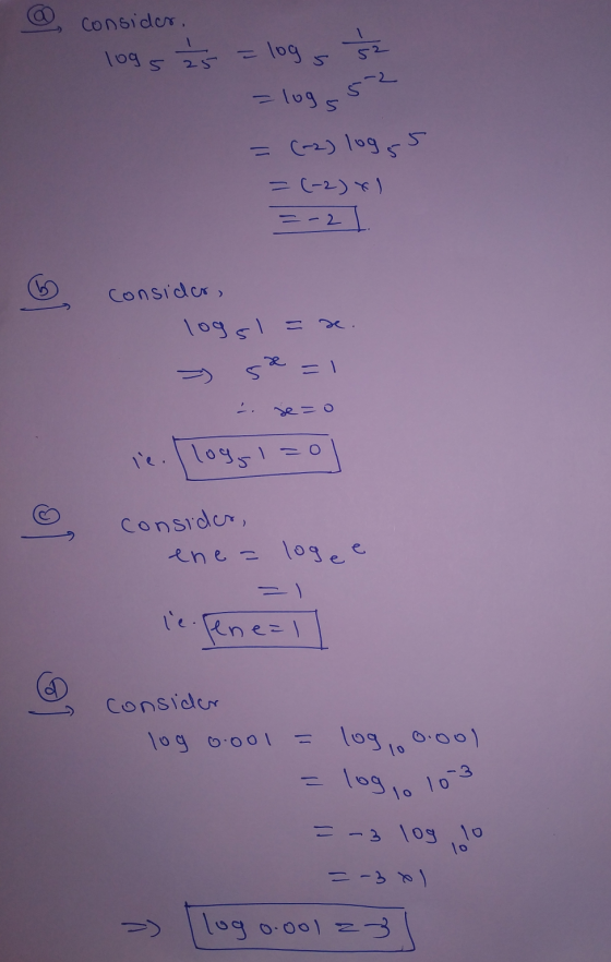 consider, 1095 + =logs - 1095 5-2 - (-2) logs = (-2)x) =-2 consider, logsl=a. e S =1 se=o O le. Ilogg! consider, ene= logee F