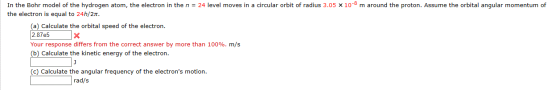 In the Bohr model of the hydrogen atom, the electron in the n = 24 level moves in a circular orbit of radius 3.05 x 10-8 m ar