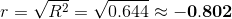 r=\sqrt{R^2}=\sqrt{0.644}\approx \mathbf{-0.802}