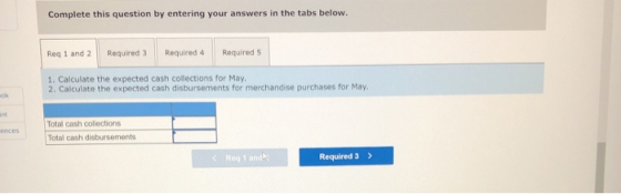 Complete this question by entering your answers in the tabs below. Req 1 and 2 Required 4 Required 3 Required 5 1. Calculate